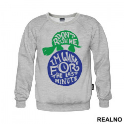Don't Rush Me, I'm waiting For The Last Minute - Humor - Duks Don't Rush Me, I'm waiting For The Last Minute - Humor - Duks