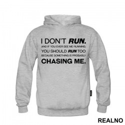 I Don't Run - Humor - Duks I Don't Run - Humor - Duks