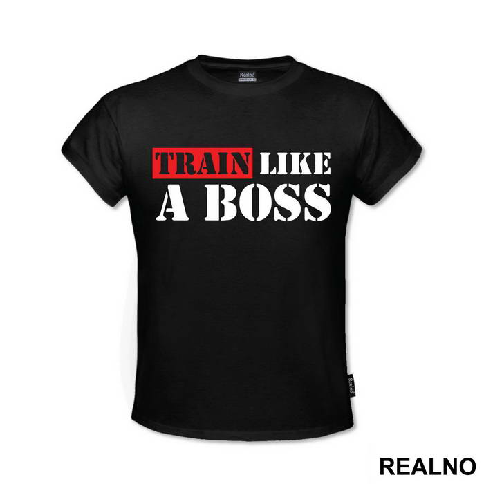 Train Like A Boss - Trening - Majica