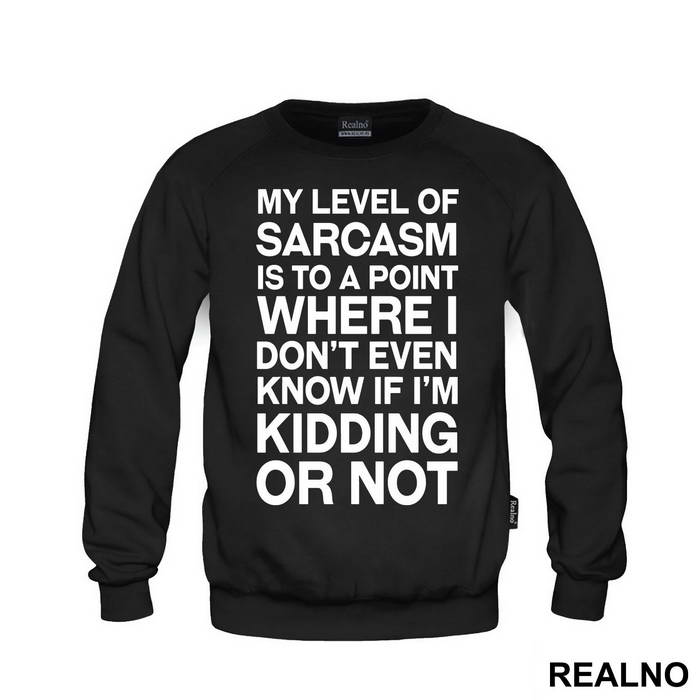 My Level Of Sarcasm - Humor - Duks