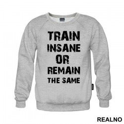 Train Insane Or Remain The Same - Trening - Duks Train Insane Or Remain The Same - Trening - Duks