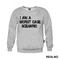 I Am A Worst Case Scenario - Humor - Duks I Am A Worst Case Scenario - Humor - Duks