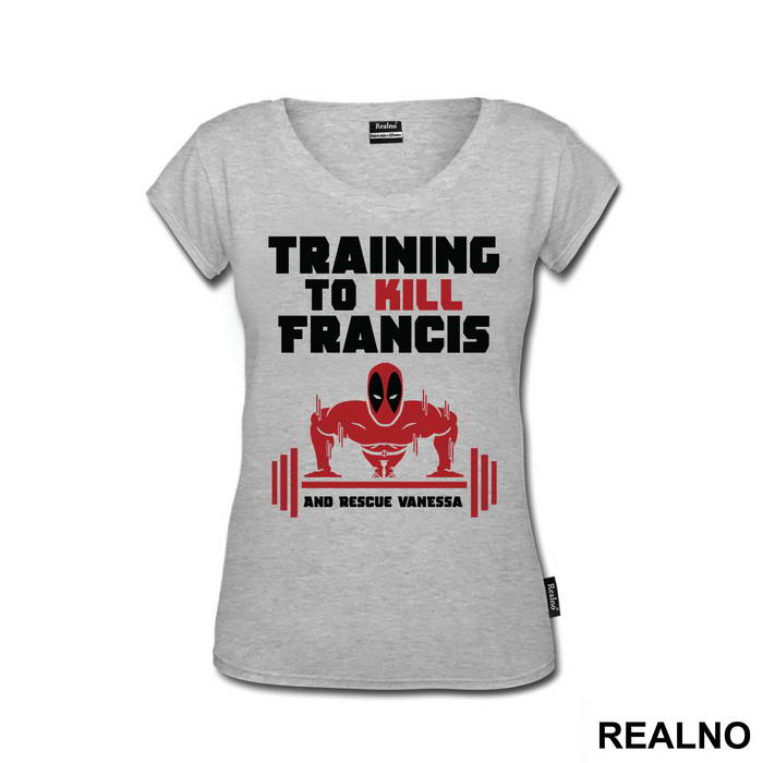 Training To Kill Francis And Rescue Vanessa - Trening - Deadpool - Majica
