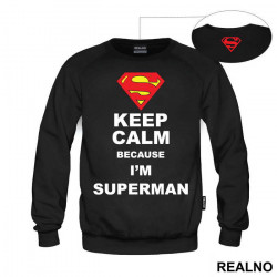 Keep Calm Because I'm - Superman - Duks