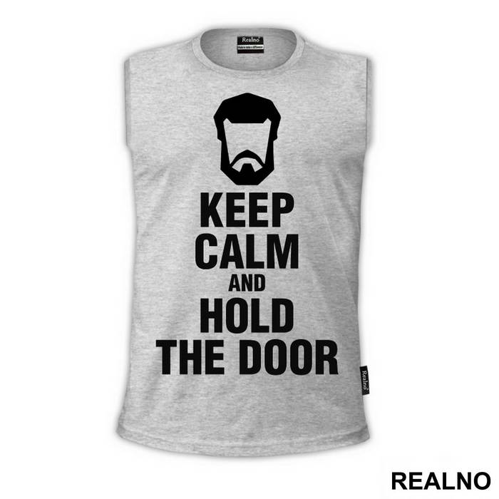 Keep Calm And Hold The Door Hodor - Game Of Thrones - GOT - Majica