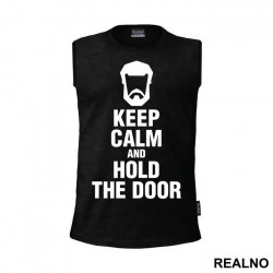 Keep Calm And Hold The Door Hodor - Game Of Thrones - GOT - Majica