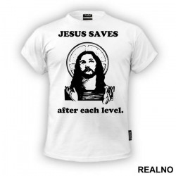 Jesus Saves After Each Level - World Of Warcraft - WOW - Majica Jesus Saves After Each Level - World Of Warcraft - WOW - Majica