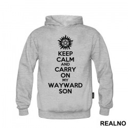 Keep Calm And Carry on Wayward Son - Supernatural - Duks