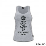 Keep Calm And Carry on Wayward Son - Supernatural - Majica