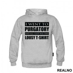 I Went To Purgatory And All I Got Was This Lousy T-Shirt - Supernatural - Duks