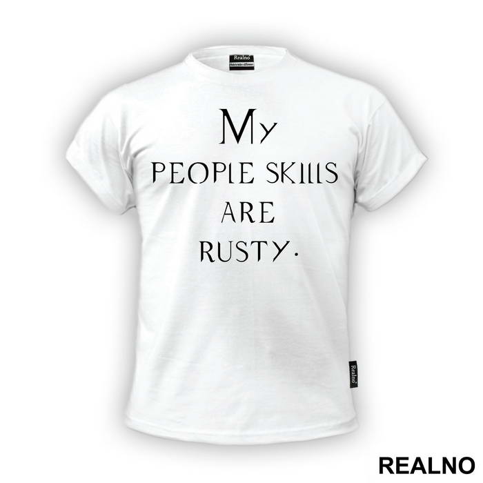 My People Skills Are Rusty - Supernatural - Majica