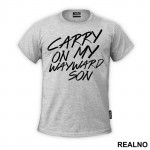 Carry On My Wayward Son - Supernatural - Majica