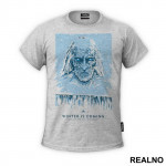 Winter is Coming - Bevare The White Walkers - Game Of Thrones - GOT - Majica
