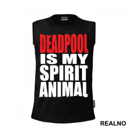 Deadpool Is My Spirit Animal - Majica Deadpool Is My Spirit Animal - Majica