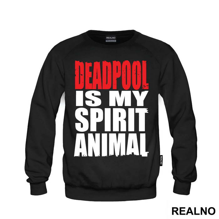 Deadpool Is My Spirit Animal - Duks