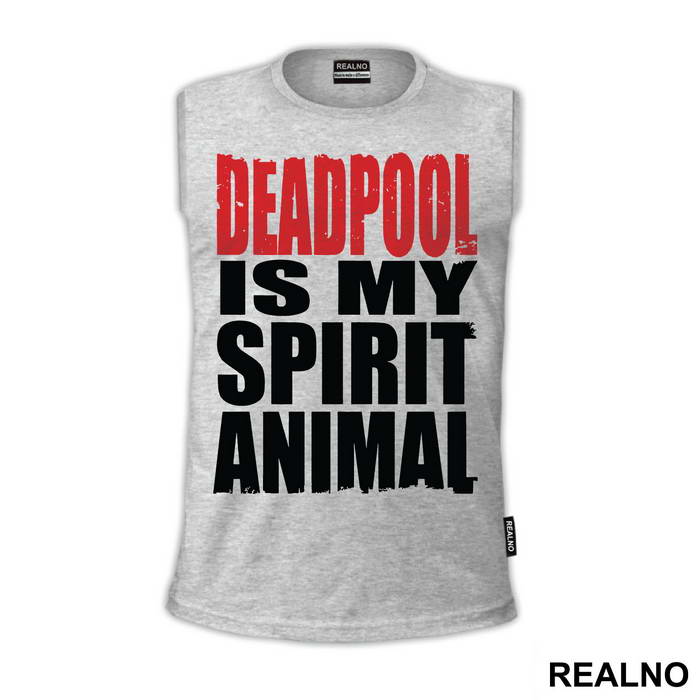 Deadpool Is My Spirit Animal - Majica