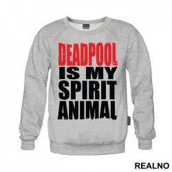 Deadpool Is My Spirit Animal - Duks Deadpool Is My Spirit Animal - Duks