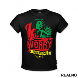 If Bob Tells Me Not To Worry I'm Not Gonna - Muzika - Majica