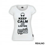 Keep Calm And Listen Trap City - Muzika - Majica