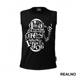 I'm a consulting detective. The Only One In The World. I Invented The Job. - Sherlock Holmes - Majica