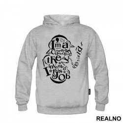 I'm a consulting detective. The Only One In The World. I Invented The Job. - Sherlock Holmes - Duks