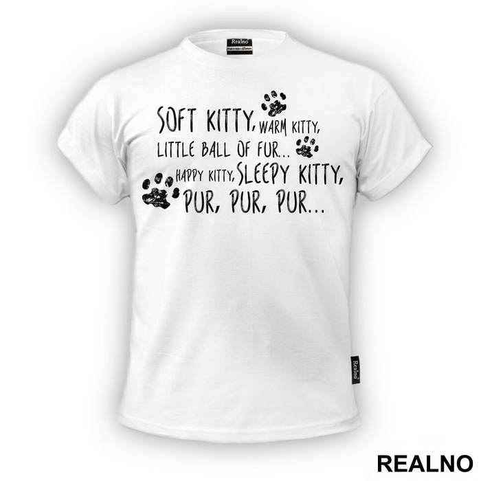 Soft Kitty, Warm Kitty, Little Ball Of Fur. Happy Kitty, Sleepy Kitty, Purr, Purr, Purr. - With Paws - The Big Bang Theory - TBBT - Majica