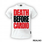Death Before Cardio - Trening - Majica