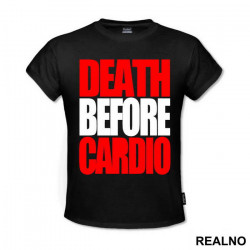 Death Before Cardio - Trening - Majica Death Before Cardio - Trening - Majica