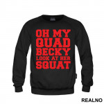 Oh My Quad, Becky Look At Her Squat - Trening - Duks