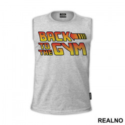 Back To The Gym - Trening - Majica Back To The Gym - Trening - Majica