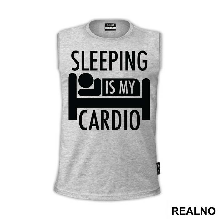 Sleeping Is My Cardio - Trening - Majica