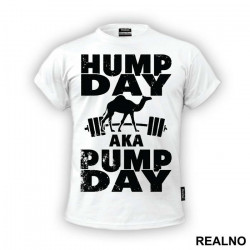 Hump Day AKA Pump Day - Trening - Majica Hump Day AKA Pump Day - Trening - Majica