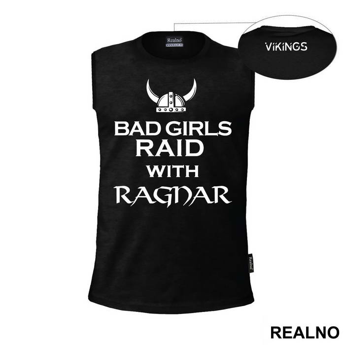 Bad Girls Raid With Ragnar - Vikings - Majica