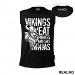 Vikings Eat Pirates And Shit Ninjas - Vikings - Majica