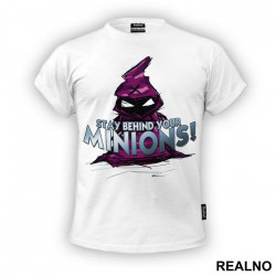 Stay Behind Your Minions - League Of Legends - Majica