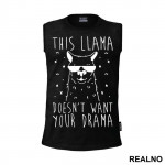 This Llama Doesn't Want Your Drama - Humor - Majica