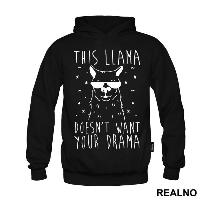 This Llama Doesn't Want Your Drama - Humor - Duks