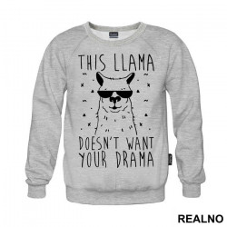 This Llama Doesn't Want Your Drama - Humor - Duks This Llama Doesn't Want Your Drama - Humor - Duks