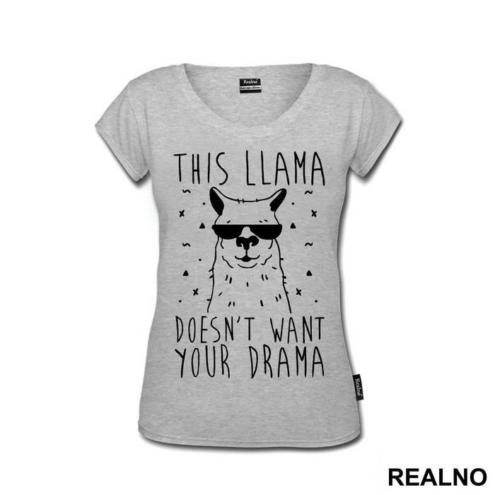 This Llama Doesn't Want Your Drama - Humor - Majica