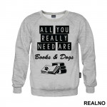 All You Really Need Are Books And Dogs - Humor - Duks