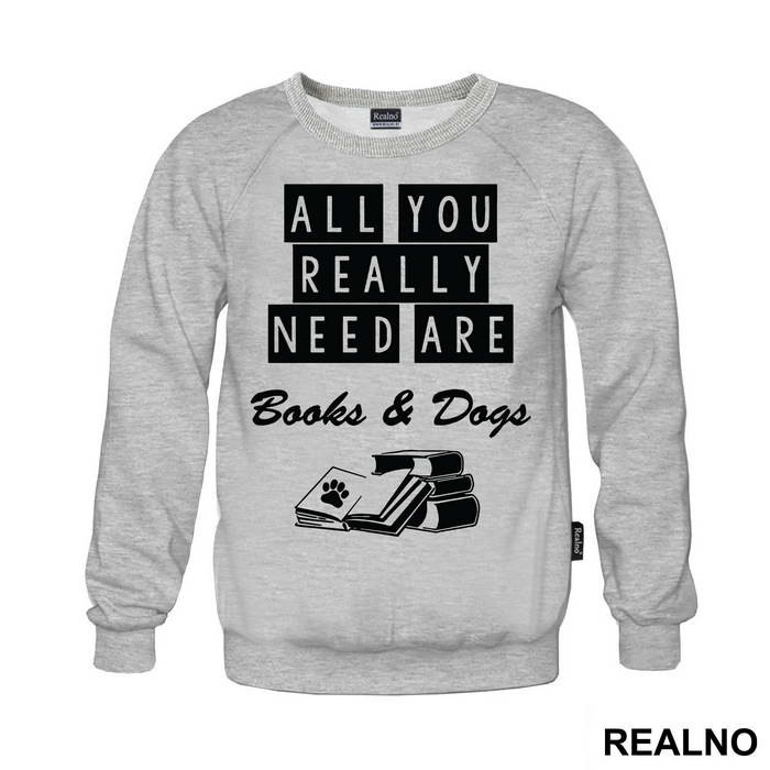 All You Really Need Are Books And Dogs - Humor - Duks