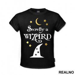 Secretly A Wizard - Humor - Majica