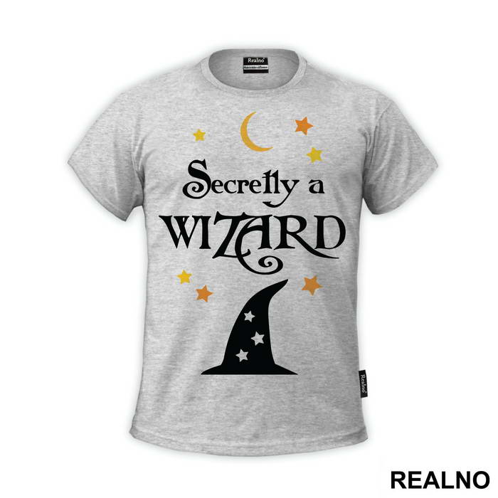 Secretly A Wizard - Humor - Majica