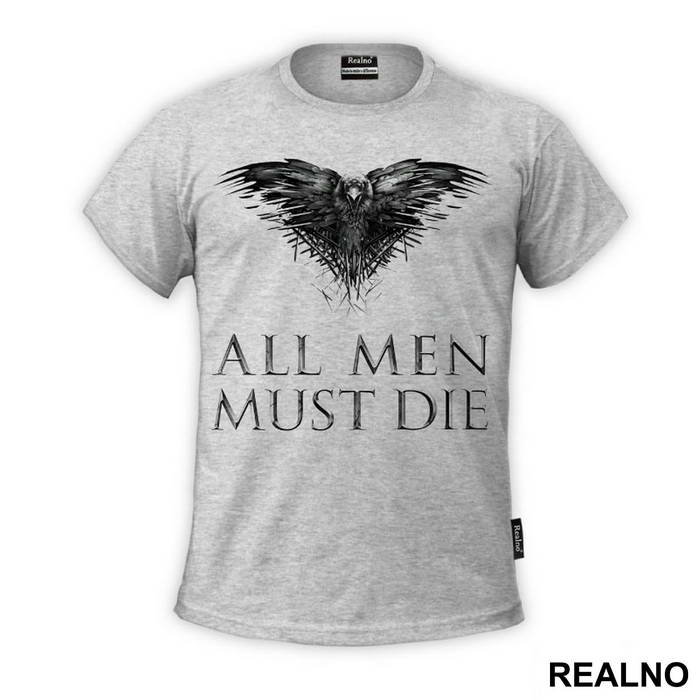 All Men Must Die - Game Of Thrones - GOT - Majica