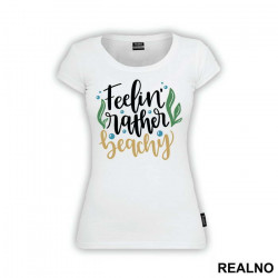 Feeling Rather Beachy - Sirene - Mermaid - Majica Feeling Rather Beachy - Sirene - Mermaid - Majica