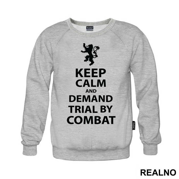 Keep Calm And Demand Trial By Combat - Game Of Thrones - GOT - Duks