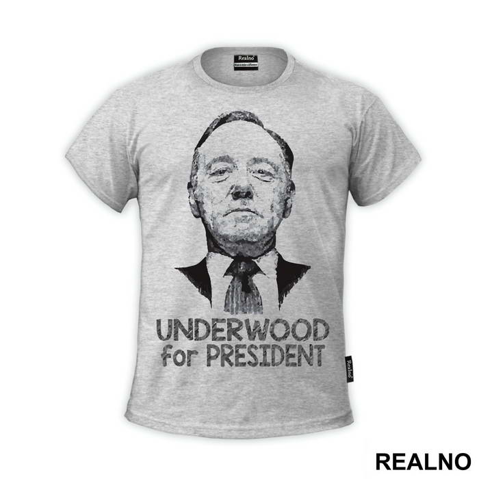 Underwood For President - House Of Cards - Majica
