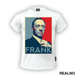 Frank - House Of Cards - Majica