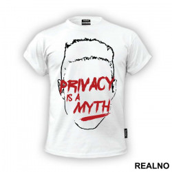 Privacy Is A Myth - Mr. Robot - Majica