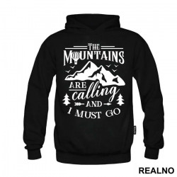 The Mountains Are Calling And I Must Go - Planinarenje - Kampovanje - Priroda - Nature - Duks